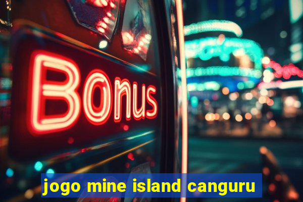 jogo mine island canguru